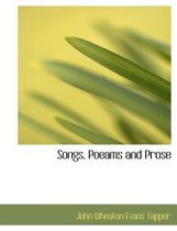 Songs, Poeams and Prose