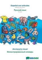BABADADA, Español con articulos - Russian (in cyrillic script), el diccionario visual - visual dictionary (in cyrillic script)
