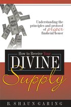 How to Receive Your Divine Supply