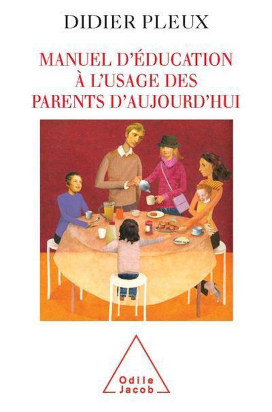 Manuel d'éducation à l'usage des parents d'aujourd'hui - cover