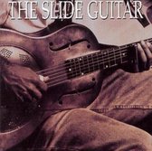 The Slide Guitar: Bottles, Knives & Steel