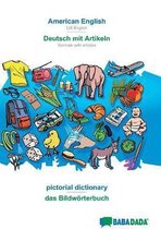 Babadada, American English - Deutsch Mit Artikeln, Pictorial Dictionary - Das Bildw rterbuch