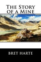 The Story of a Mine