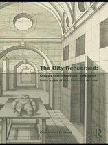 The Classical Tradition in Architecture - The City Rehearsed