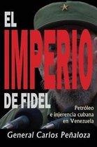 El Imperio de Fidel