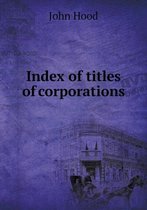 Index of titles of corporations