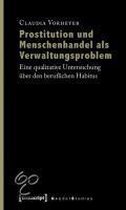 Prostitution und Menschenhandel als Verwaltungsproblem