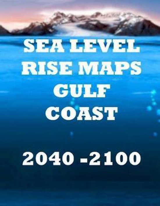 Sea Level Rise Maps- Sea Level Rise Maps - cover