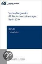 Verhandlungen des 68. Deutschen Juristentages Berlin 2010  Bd. I: Gutachten