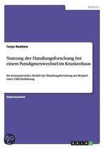 Nutzung Der Handlungsforschung Bei Einem Paradigmenwechsel Im Krankenhaus