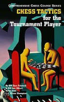 Chess Tactics For The Tournament Player