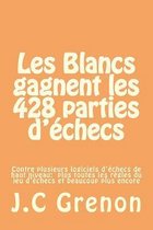 Les Blancs Gagnent Les 428 Parties d'Echecs Contre Plusieurs Logiciels d'Echec de Haut Niveau