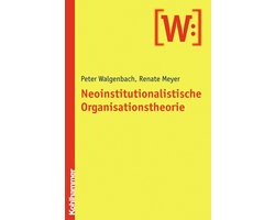 Neoinstitutionalistische Organisationstheorie