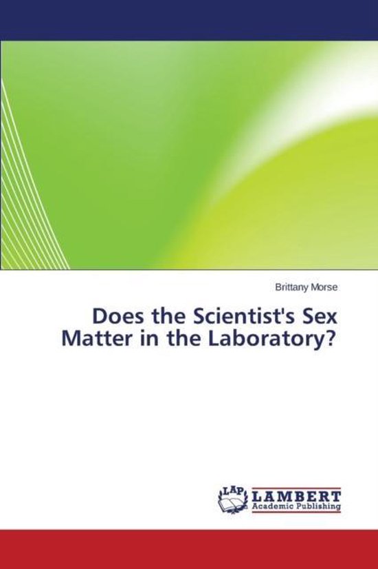 Does the Scientist's Sex Matter in the Laboratory? - cover