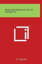 Popular Writings of O. Henry V2