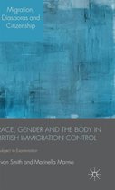 Race, Gender and the Body in British Immigration Control