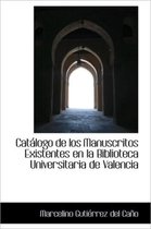 Cat LOGO de Los Manuscritos Existentes En La Biblioteca Universitaria de Valencia