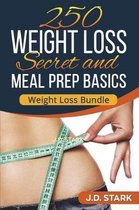 250 Weight Loss Secrets / Meal Prep Basics