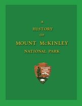 A History of Mount McKinley National Park