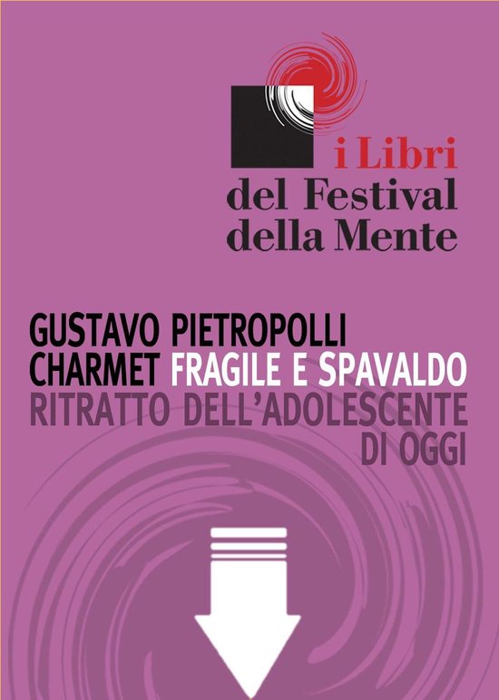Fragile e spavaldo. Ritratto dell'adolescente di oggi - cover