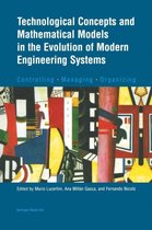 Technological Concepts and Mathematical Models in the Evolution of Modern Engineering Systems