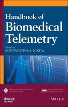 IEEE Press Series on Biomedical Engineering - Handbook of Biomedical Telemetry
