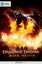 Dragon's Dogma: Dark Arisen - Strategy Guide