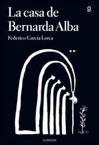 La casa de Bernarda Alba (annotated ed. 2017)