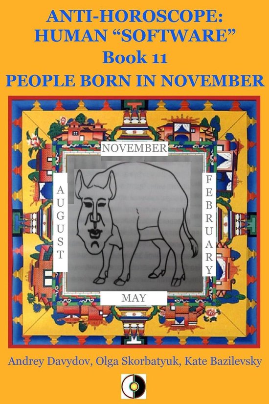 Anti-Horoscope: Human “Software” - People Born In November
