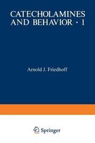 Catecholamines and Behavior * 1