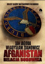 Afganistan - Afganistan. Relacja BORowika. Jan Jagoda/Władysław Zdanowicz