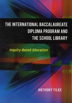 The International Baccalaureate Diploma Program and the School Library