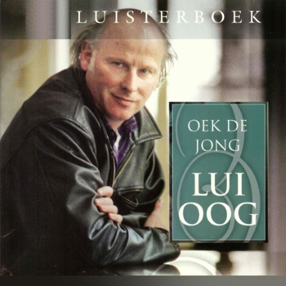 Lui oog, Oek de Jong 9789025454296 Boeken Lui oog, Oek de Jong 9789025454296 Boeken