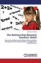 The Relationship Between Teachers' Belief