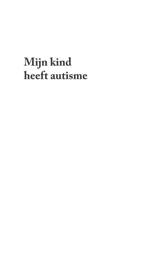 Titre du livre : "Mijn kind heeft autisme".
