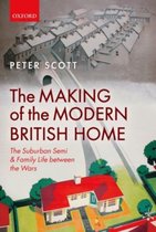 The Making of the Modern British Home
