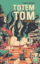 Totem Tom 1 - Totem Tom - tome 1 Nécropolis
