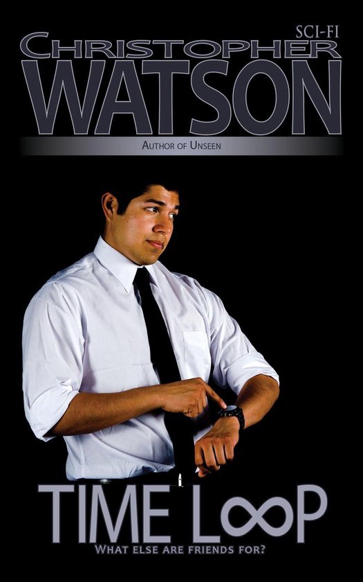 Time Loop (ebook), Christopher Watson | 9781625380203 | Boeken | bol.com