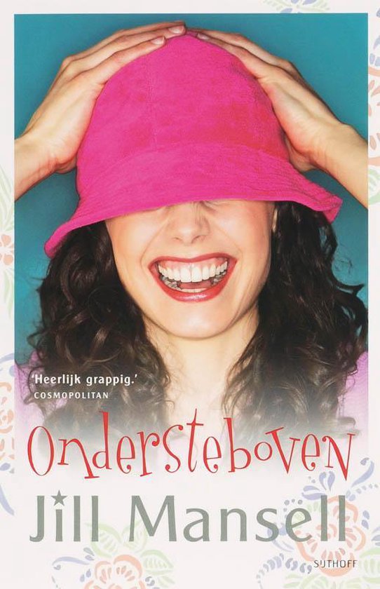 Vrouw met roze hoed op, lachend. Tekst: 'Heerlijk grappig.' en 'Ondersteboven Jill Mansell'