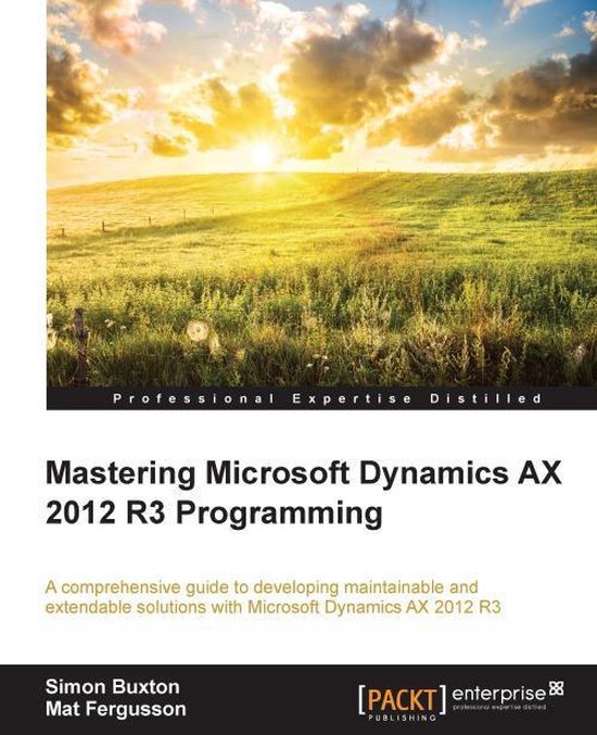 Mastering Microsoft Dynamics AX 2012 R3 Programming (ebook), Simon ...