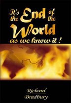 It's the End of the World as we Know it