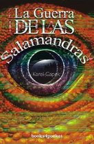 La guerra de las salamandras/ War with the newts