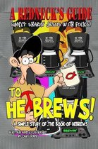 A Redneck's Guide To He Brews!