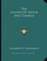 The Legend of Ishtar and Tammuz