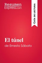 Guía de lectura - El túnel de Ernesto Sábato (Guía de lectura)