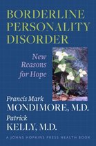 Borderline Personality Disorder - New Reasons for Hope