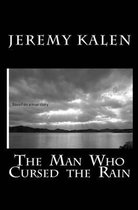 The Man Who Cursed the Rain
