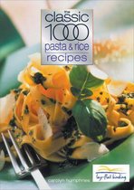 Classic 1000 Pasta And Rice Recipes