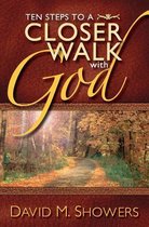 Ten Steps to a Closer Walk with God