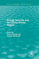 Routledge Revivals - Energy Security and the Indian Ocean Region